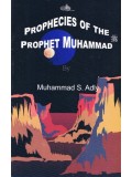 Prophecies of The Prophet Muhammad